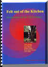 Felt Out of The Kitchen Book